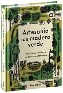 Artesanía con madera verde