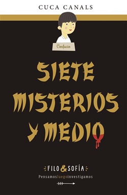 Siete Misterios Y Medio Filo Sof A Cuca Canals Edeb Rese As