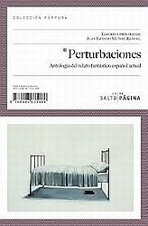 Perturbaciones: antología del relato fantástico español actual