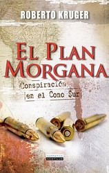 El Plan Morgana. Conspiración en el Cono Sur