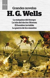 Grandes novelas de H. G. Wells: La máquina del tiempo, La isla del doctor Moreau, El hombre invisible, La guerra de los mundos