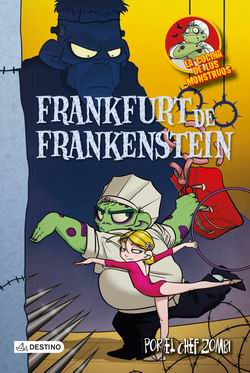 La cocina de los monstruos 12. Frankfurt de Frankenstein