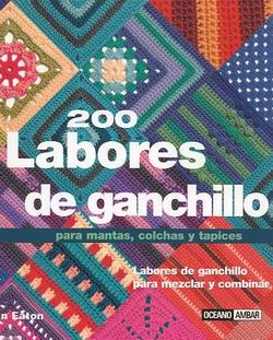 200 Labores de ganchillo para mantas, colchas y tapices