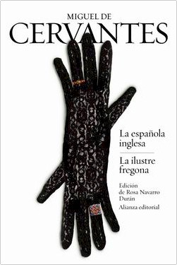 La española inglesa y La ilustre fregona. Novelas ejemplares 2