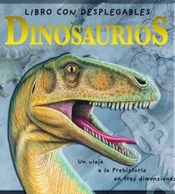 Dinosaurios. Libro con desplegables. Un libro en 3D