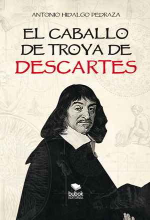 (El caballo de Troya de Descartes, 2015)