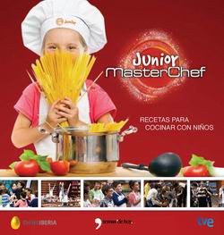 MasterChef Junior. Recetas para cocinar con niños 