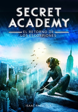 Secret Academy 3. El retorno de los Escorpiones