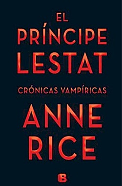 El príncipe Lestat. Crónicas Vampíricas 13