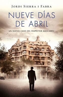 Nueve días de abril (un nuevo caso del inspector Mascarell)