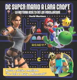 De Super Mario a Lara Croft: La historia oculta de los videojuegos