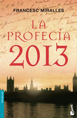 La profecía 2013. Saga Leo Vidal 2