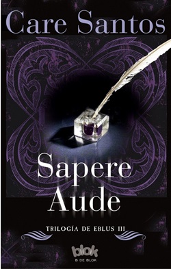 Sapere Aude (Trilogía de Eblus 3)