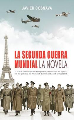 La Segunda Guerra Mundial, la novela