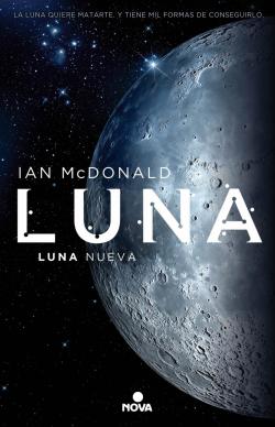 Luna Nueva. Trilogía Luna 1