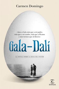 Gala-Dalí. La novela sobre la musa del pintor