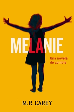 Melanie. Una novela de zombis