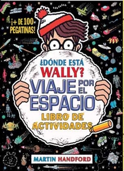 ¿Dónde está Wally? Viaje por el espacio. Libro de actividades