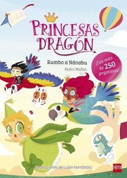 Princesas Dragón Rumbo a Nánabu (con pegatinas)