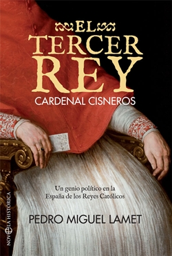 El tercer rey. Cardenal Cisneros