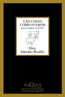 Las cosas como fueron (Poesía completa, 1974-2017)