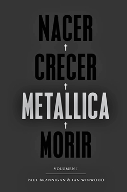 Nacer, Crecer, Metallica, Morir