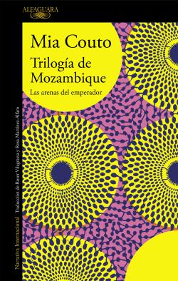 Trilogía de Mozambique. Las Arenas del Emperador