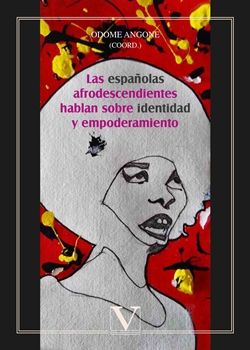 Las españolas afrodescendientes hablan sobre identidad y empoderamiento