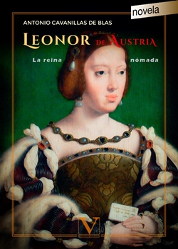 Leonor de Austria, la reina nómada