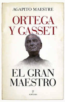 Ortega y Gasset, el gran maestro