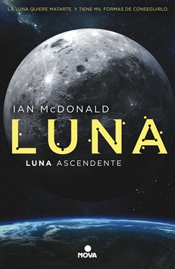 Luna ascendente. Trilogía Luna 3