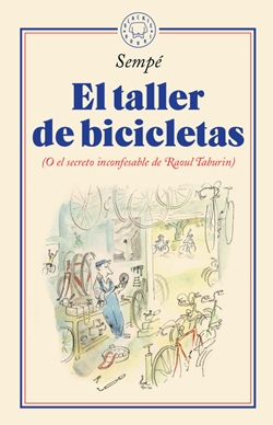 El taller de bicicletas (O el secreto inconfesable de Raoul Taburin)