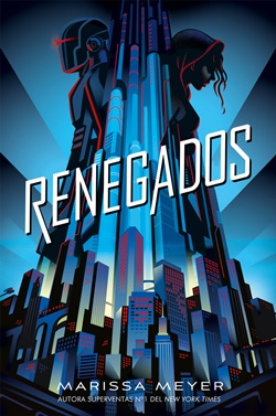 Renegados (Renegados, volumen 1)