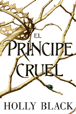 El príncipe cruel (Los habitantes del aire, 1)