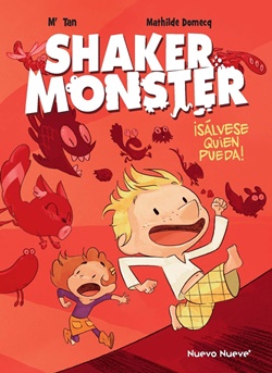 Shaker Monster 1. ¡Sálvese quien pueda!