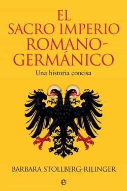 El Sacro Imperio Romano-Germánico: una historia concisa