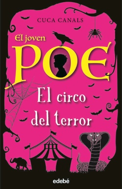 El joven Poe 8. El circo del terror