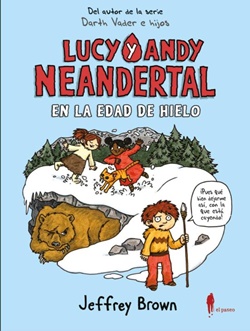 Lucy y Andy Neandertal 2. En la Edad de Hielo