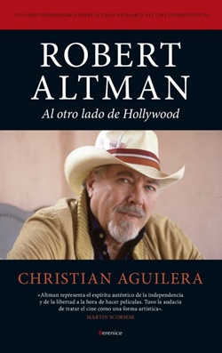 Robert Altman: al otro lado de Hollywood.