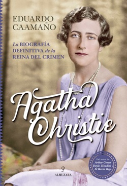 Agatha Christie. La biografía definitiva de la reina del crimen