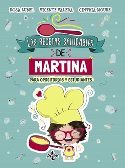 Las recetas saludables de Martina: para opositores y estudiantes