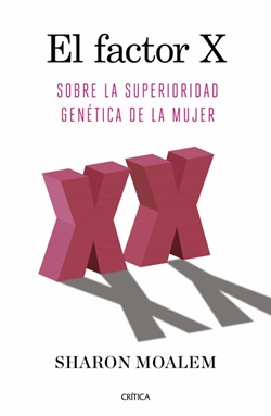 El factor X: sobre la superioridad genética de la mujer