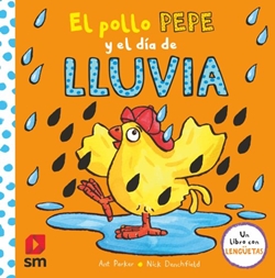 El pollo Pepe y el día de lluvia (con lengüetas)