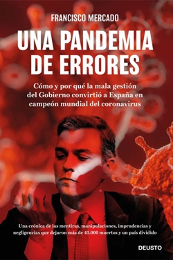 Una pandemia de errores: cómo y por qué la mala gestión del Gobierno convirtió a España en campeón mundial del coronavirus