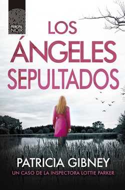 Los ángeles sepultados (Serie Lottie Parker 8)