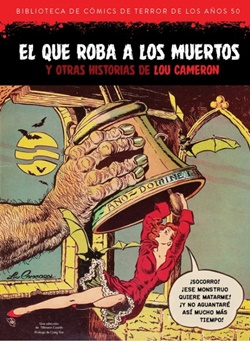 El que roba a los muertos. Biblioteca de Cómics de Terror de los Años 50 vol. 8