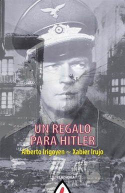 Un regalo para Hitler Un regalo para Hitler