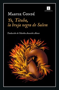 Yo, Tituba, la bruja negra de Salem Yo, Tituba, la bruja negra de Salem