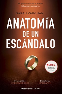 Anatomía de un escándalo Anatomía de un escándalo