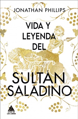 Vida y leyenda del sultán Saladino